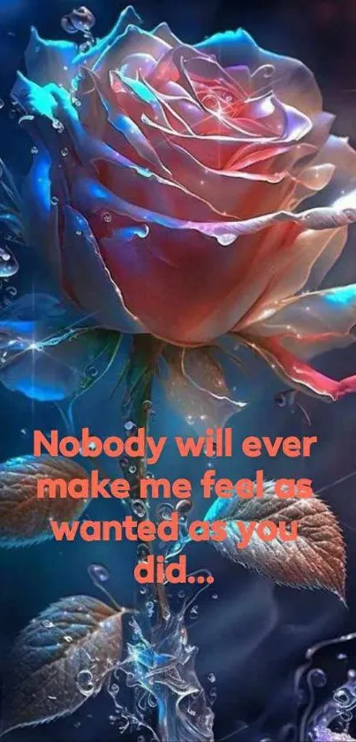 Vibrant fantasy rose with droplets and quote.
