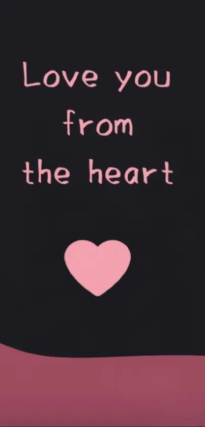 Mobile wallpaper with a pink heart and love message on a dark background.