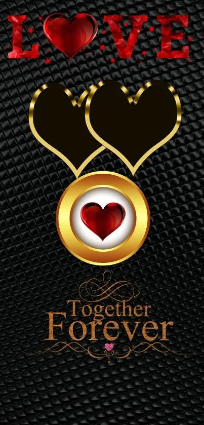 Romantic mobile wallpaper with hearts and the phrase 'Together Forever' on black.