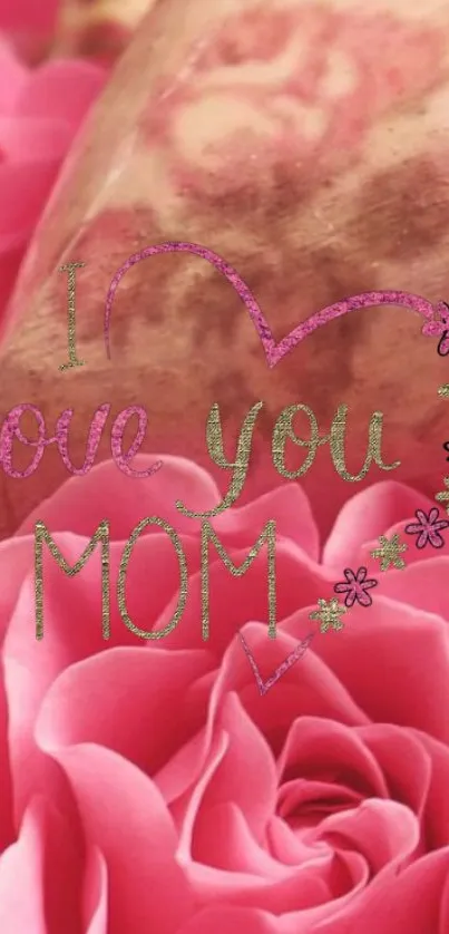 Romantic pink rose wallpaper with 'I Love You Mom' text.