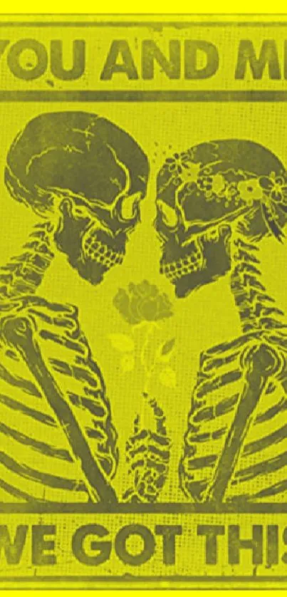 Romantic skeleton couple in yellow artistic design - You and Me We Got This.