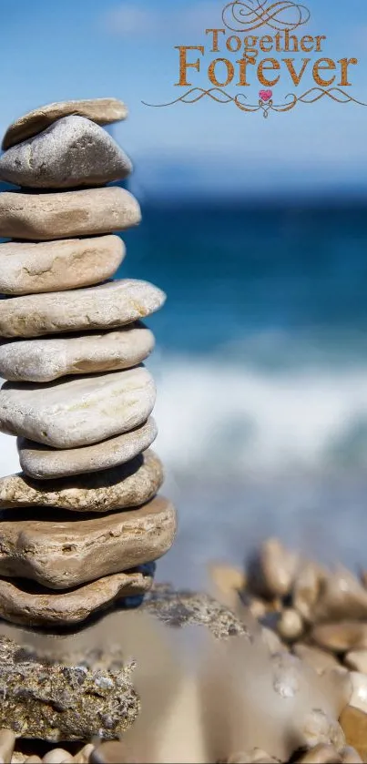 Stacked stones by the blue ocean with 'Together Forever' text.