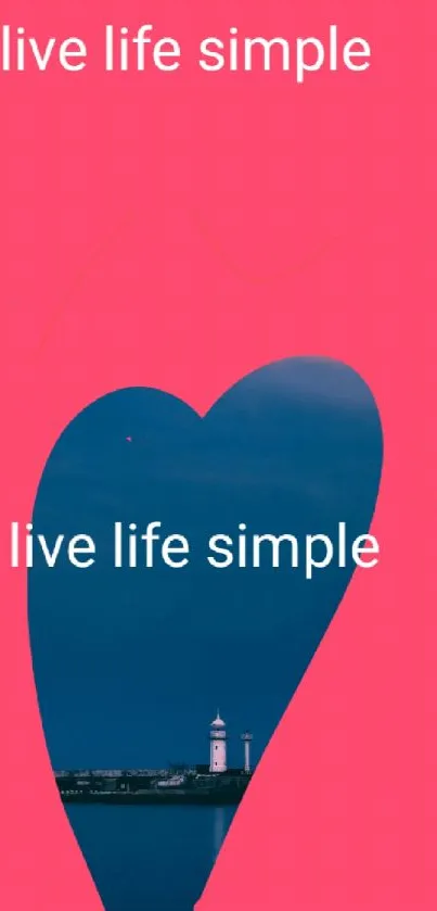 Pink heart with 'live life simple' over blue ocean and lighthouse.