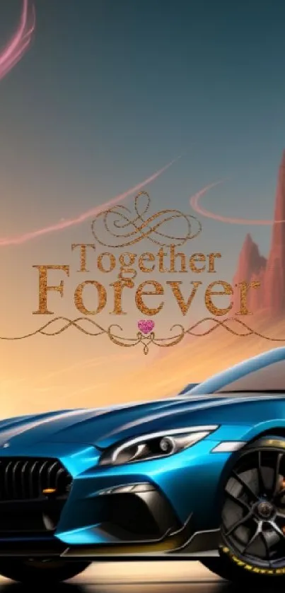 Blue sports car with "Together Forever" text in desert landscape.