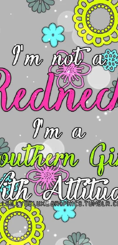 Southern Girl Attitude colorful wallpaper with floral design and bold text.