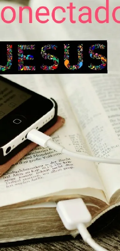 Mobile phone on open Bible with text 'conectado JESUS' in vibrant colors.