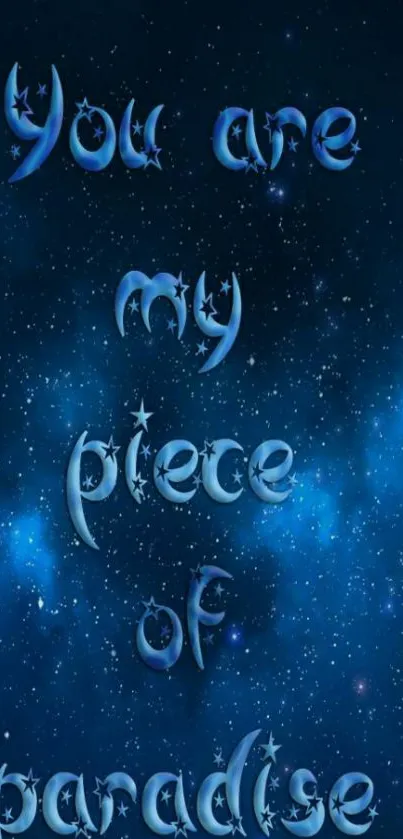 Starry sky wallpaper with inspiring quote 'You are my piece of paradise' in blue.