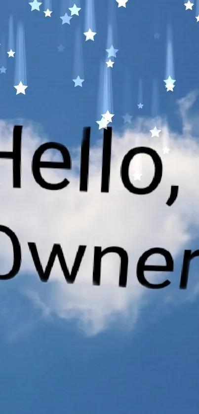 Mobile wallpaper with stars, cloud, and 'Hello, Owner' text.