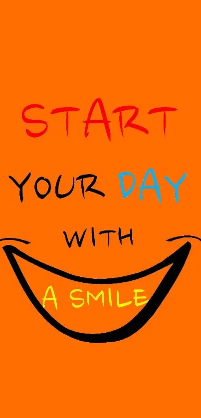 Vibrant orange wallpaper with 'Start Your Day with a Smile' text.