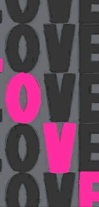 Bold love wallpaper with pink and black text on a grey background.