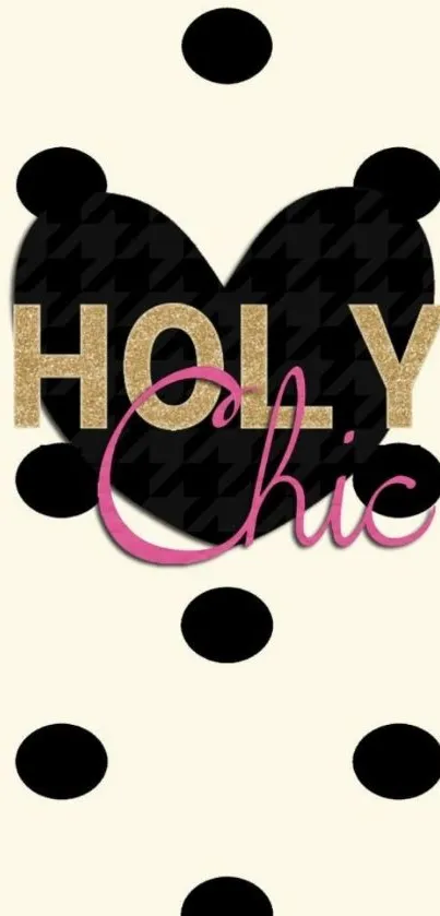 Chic mobile wallpaper with polka dots and 'HOLY Chic' text.