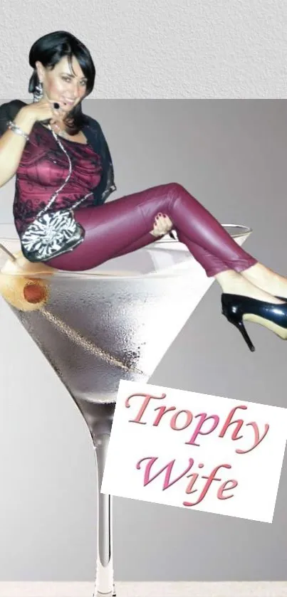 Stylish woman in a martini glass with 'Trophy Wife' text.