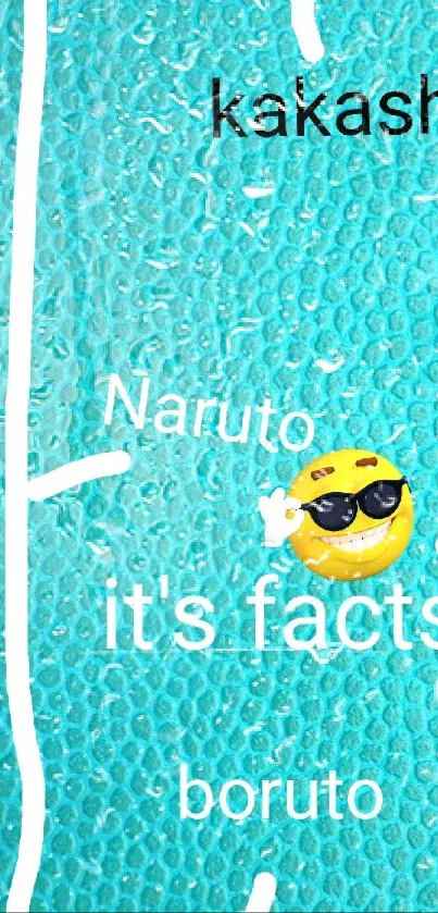 Teal textured wallpaper with anime-themed text and playful emojis.