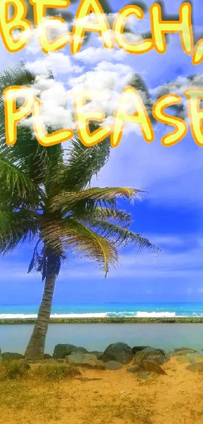 Tropical beach with palm tree and 'Beach, Please' text.