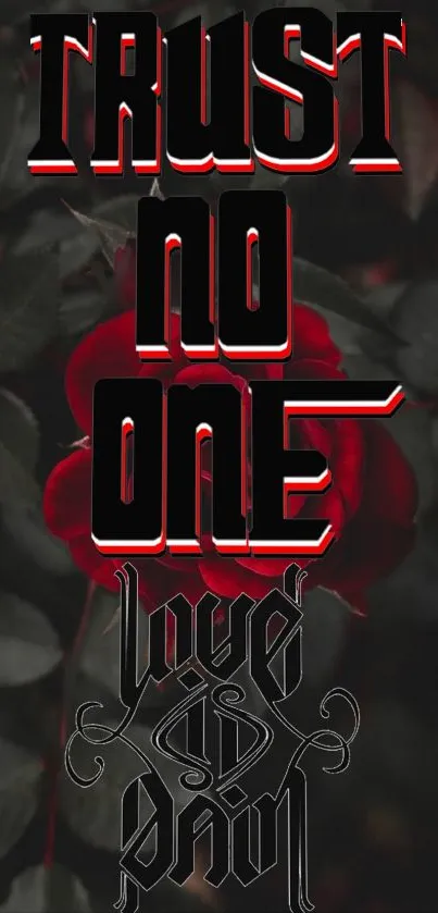 Dark wallpaper with 'Trust No One' text and red rose.