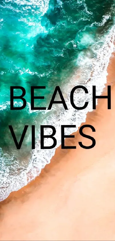 Vibrant teal ocean waves meeting sandy beach with text 'BEACH VIBES'.