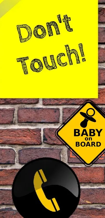 Yellow 'Don't Touch' sign on brick wallpaper with icons.