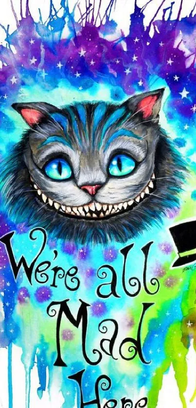 Whimsical Cheshire Cat with vibrant colors and text 'We're all mad here'.