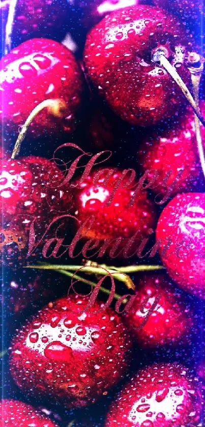 Vibrant red cherry wallpaper with water droplets and a Valentine's Day message.