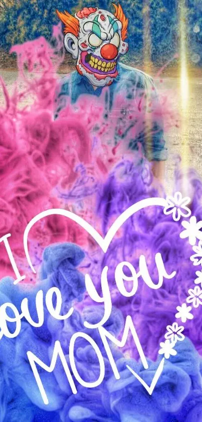 Vibrant clown-themed wallpaper with 'I love you Mom' message.