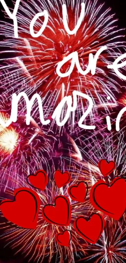 Vibrant fireworks with hearts and 'You are amazing' text.