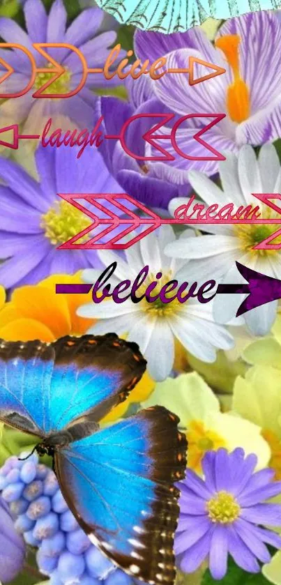 Colorful floral wallpaper with butterfly and motivational text.