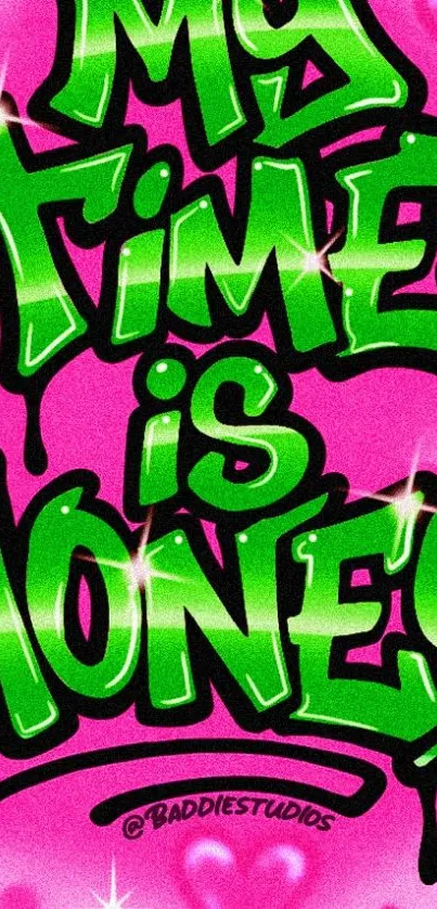 Graffiti style 'My Time is Money' on pink background.