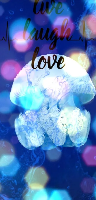 Jellyfish with 'Live Laugh Love' text on a blue bokeh background.