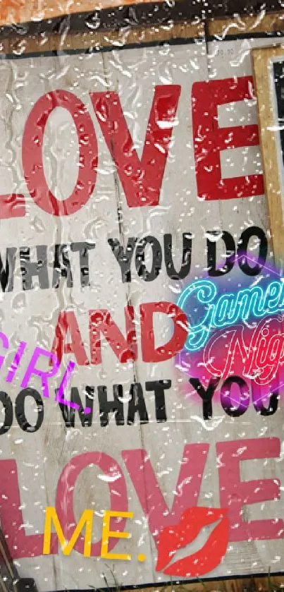 Inspirational wallpaper with love quote and colorful neon design.