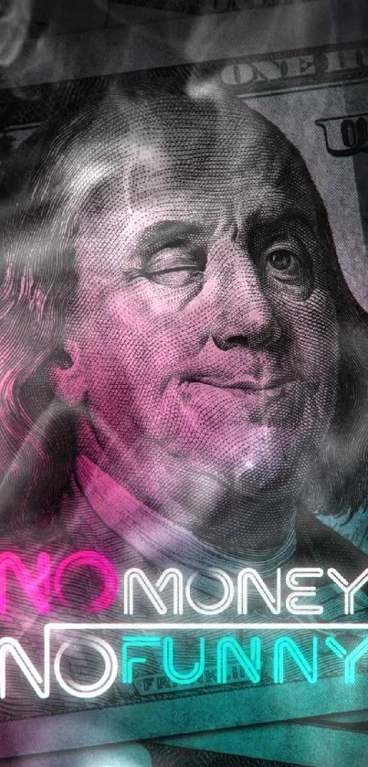 Neon styled Benjamin Franklin with text 'No Money, No Funny'.