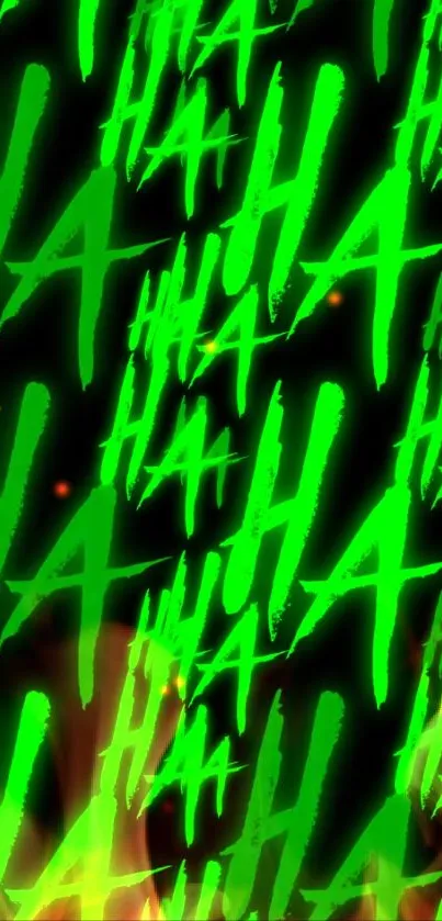 Neon green 'HA HA' text on a black background with fiery accents.