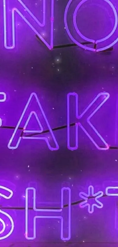 Neon purple quote saying NO FAKE SH*T.