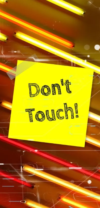 Bright neon wallpaper with a 'Don't Touch!' message on a yellow background.