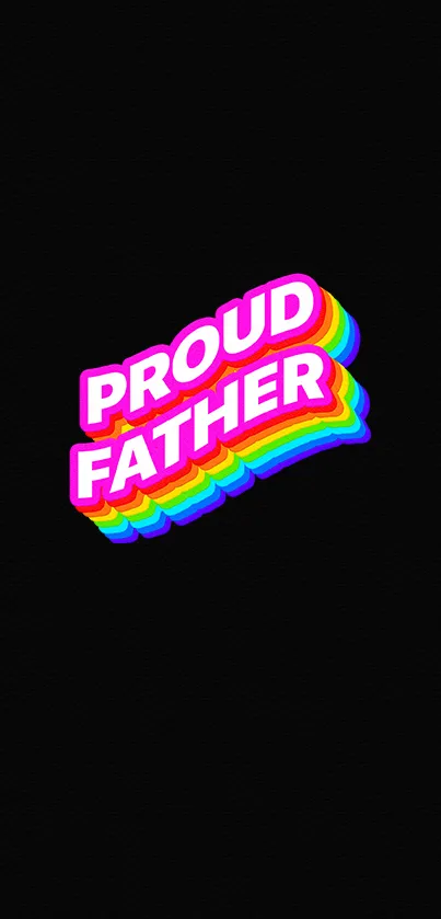 Proud Father wallpaper with vibrant rainbow text on black background.