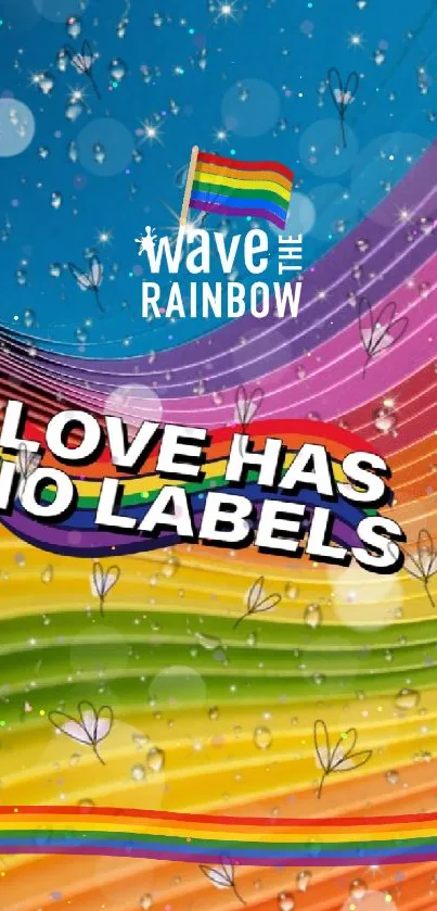 Vibrant rainbow wallpaper with 'Love Has No Labels' message.