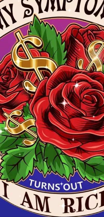 Vibrant red roses with gold dollar signs on a colorful phone wallpaper.