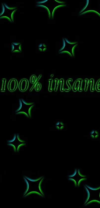 Vibrant black wallpaper with glowing green and blue stars and '100% insane' text.