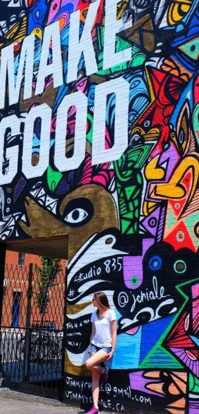 Colorful street art mural with 'Make Good' text and vibrant designs.