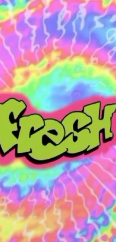 Colorful tie-dye wallpaper with graffiti text 'Fresh' in lime-green.