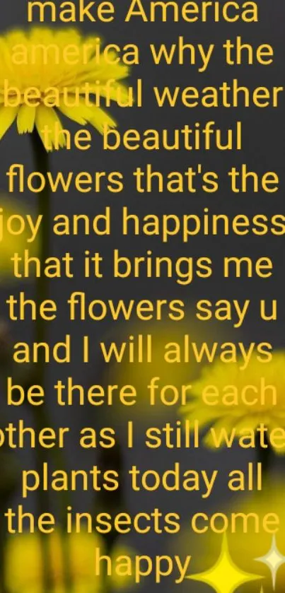 Yellow flowers with motivational quote on gray background.