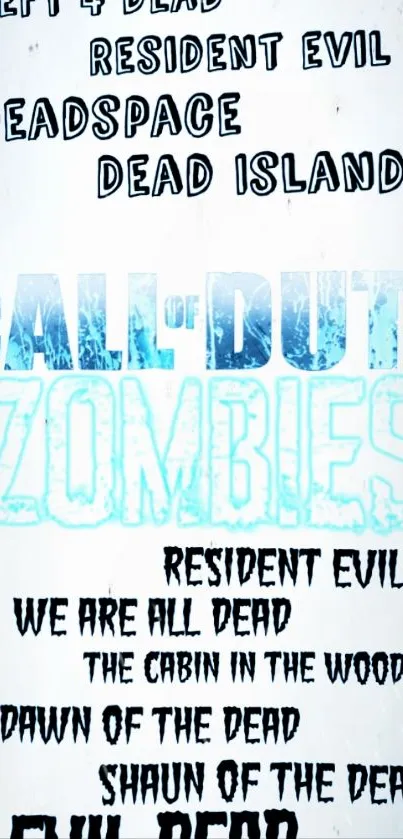 Mobile wallpaper featuring zombie game titles in blue and black font on a white background.