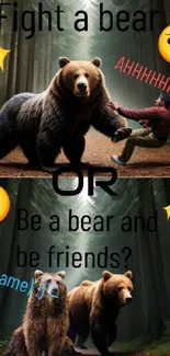 Humorous bear-themed mobile wallpaper with forest setting and text options.