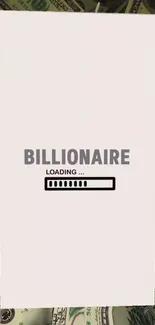 Billionaire loading screen with money background.