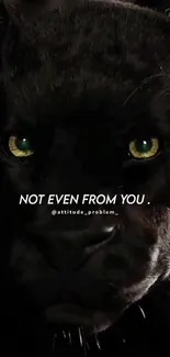 Black panther with fierce eyes and attitude text on a mobile wallpaper.