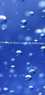 Inspiring blue bubble wallpaper with a witty life advice quote.