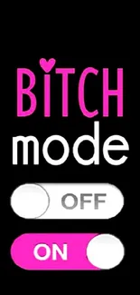 Bold "Bitch Mode" wallpaper with pink accents and switch graphic.