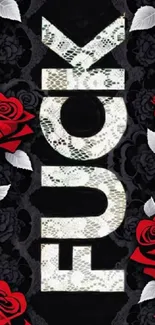 Mobile wallpaper with bold text and red roses on black floral background.