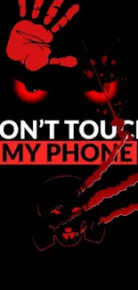 Bold red and black wallpaper with 'Don't Touch My Phone' warning.