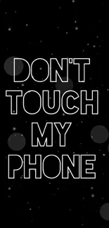 Bold typography 'Don't Touch My Phone' on dark background.