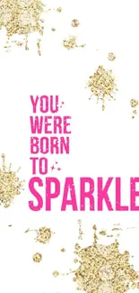 Pink and gold sparkle wallpaper with motivational quote.